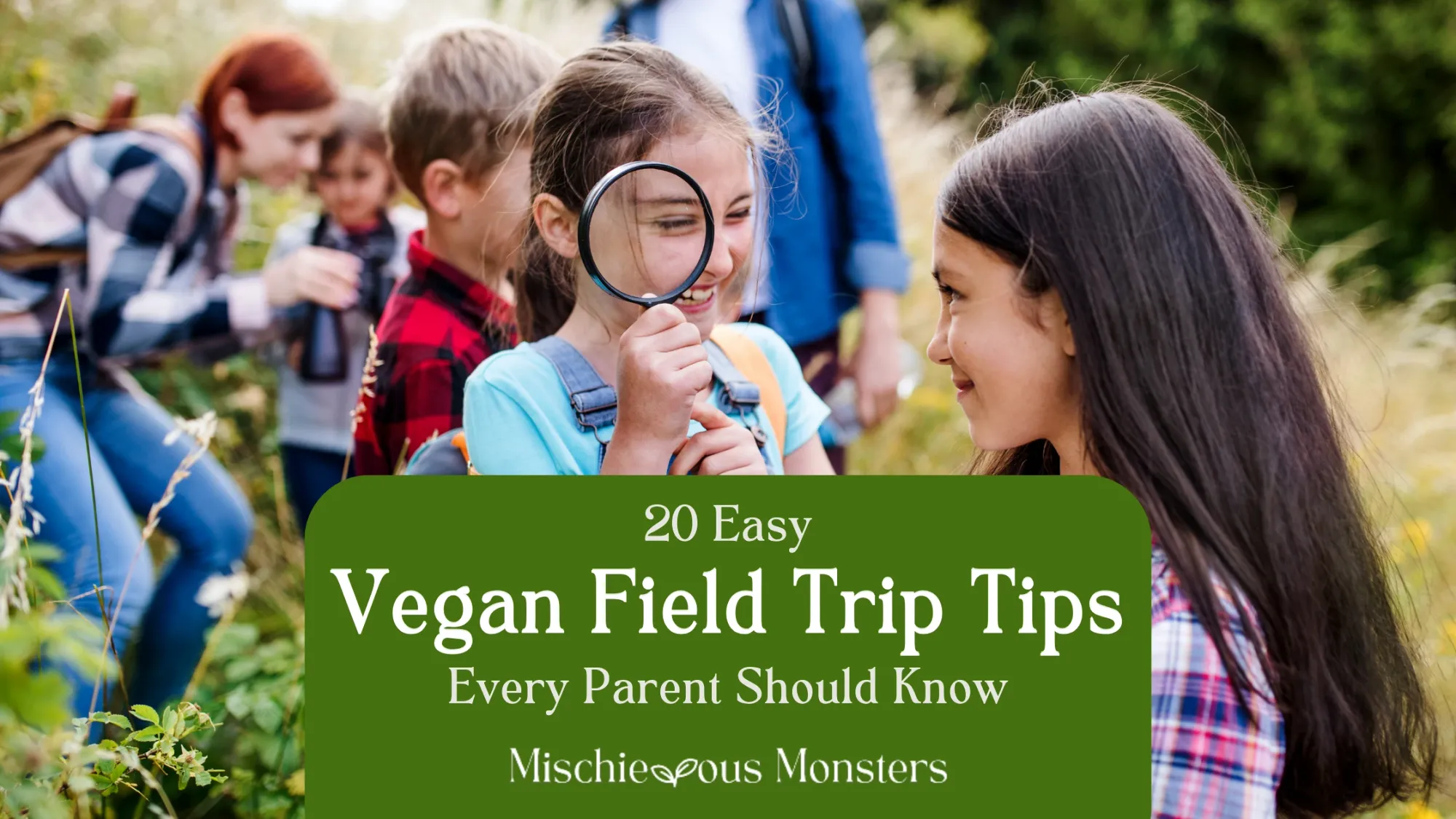 20 Vegan Field Trip Tips for Parents