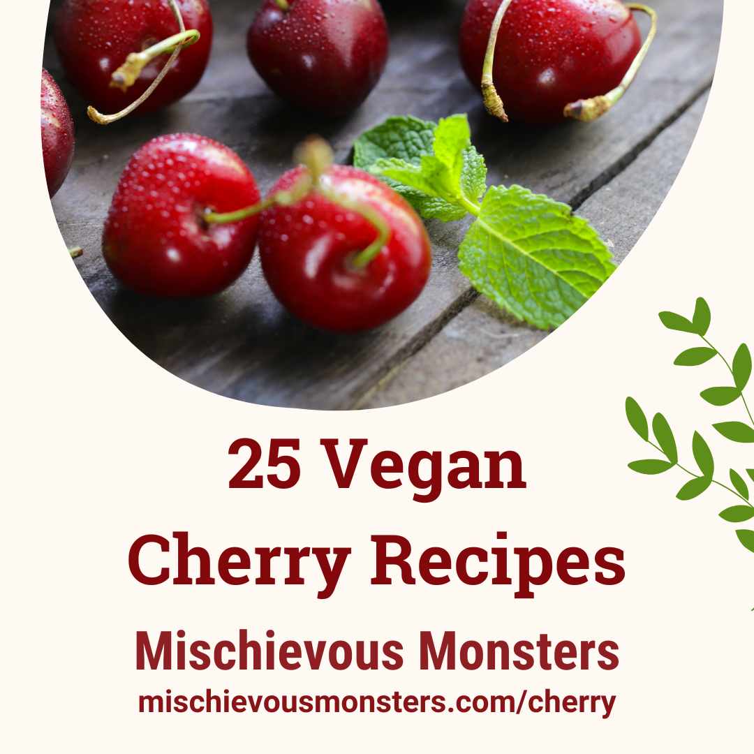 25 Vegan Cherry Recipes