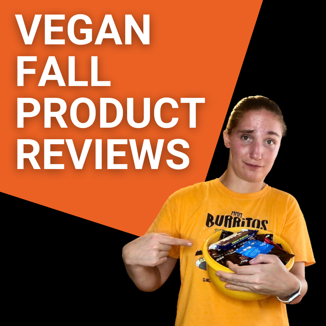 Vegan Fall Product Reviews