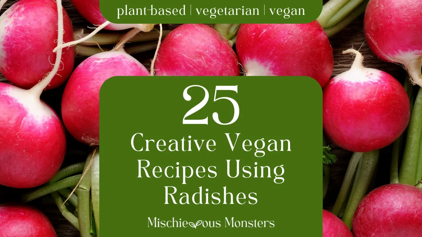 25 Creative Vegan Recipes Using Radishes