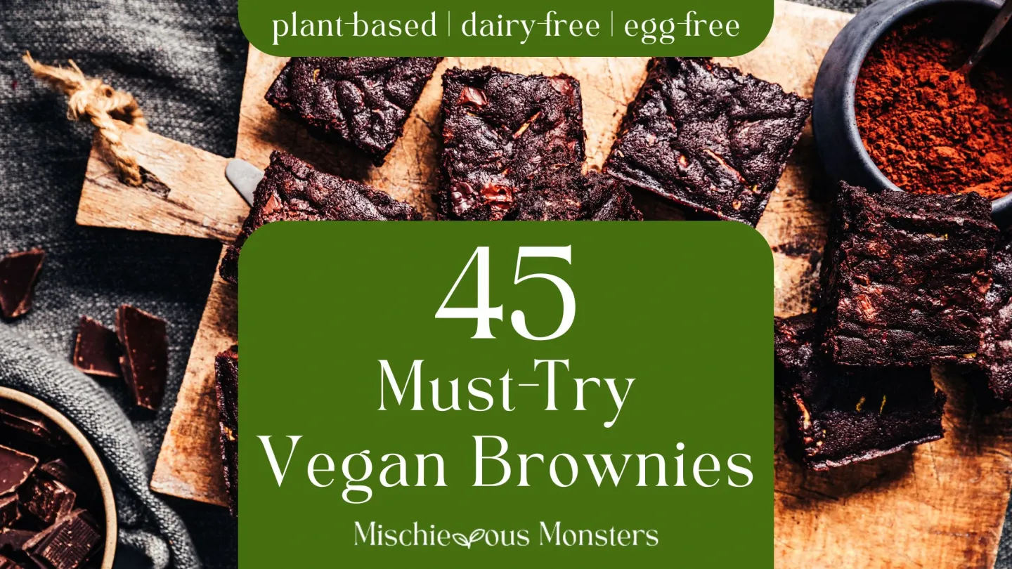 45 Must-Try Vegan Brownies | Safe for Dairy & Egg Allergies