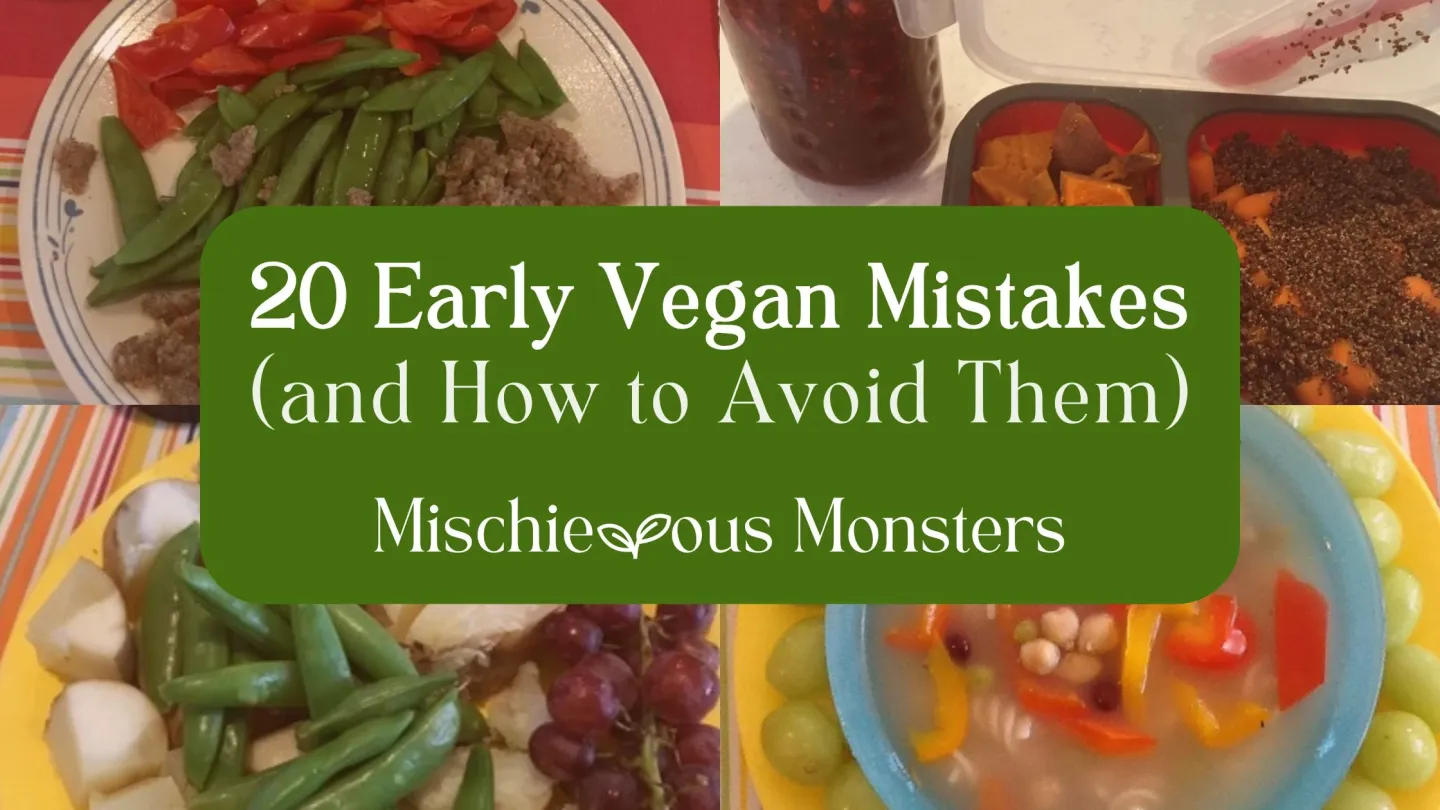 20 Early Vegan Mistakes (and How to Avoid Them)