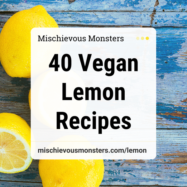 40 Vegan Lemon Recipes