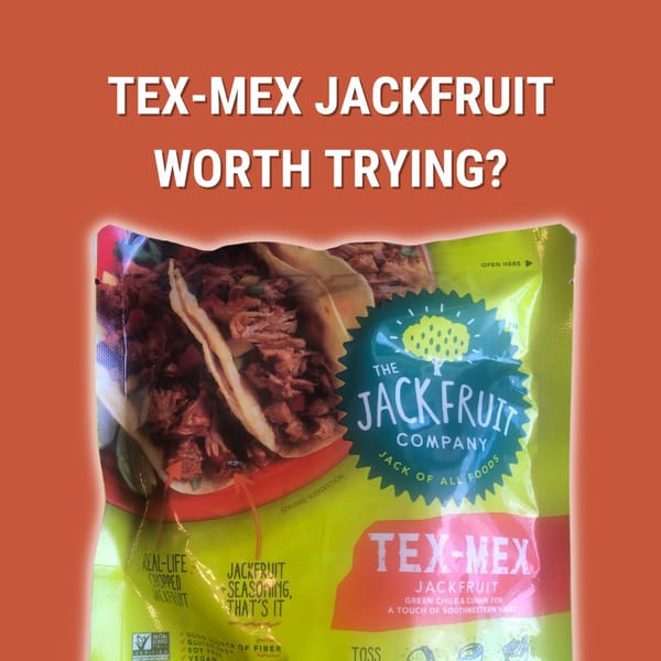 The Jackfruit Company’s Tex-Mex Jackfruit Review