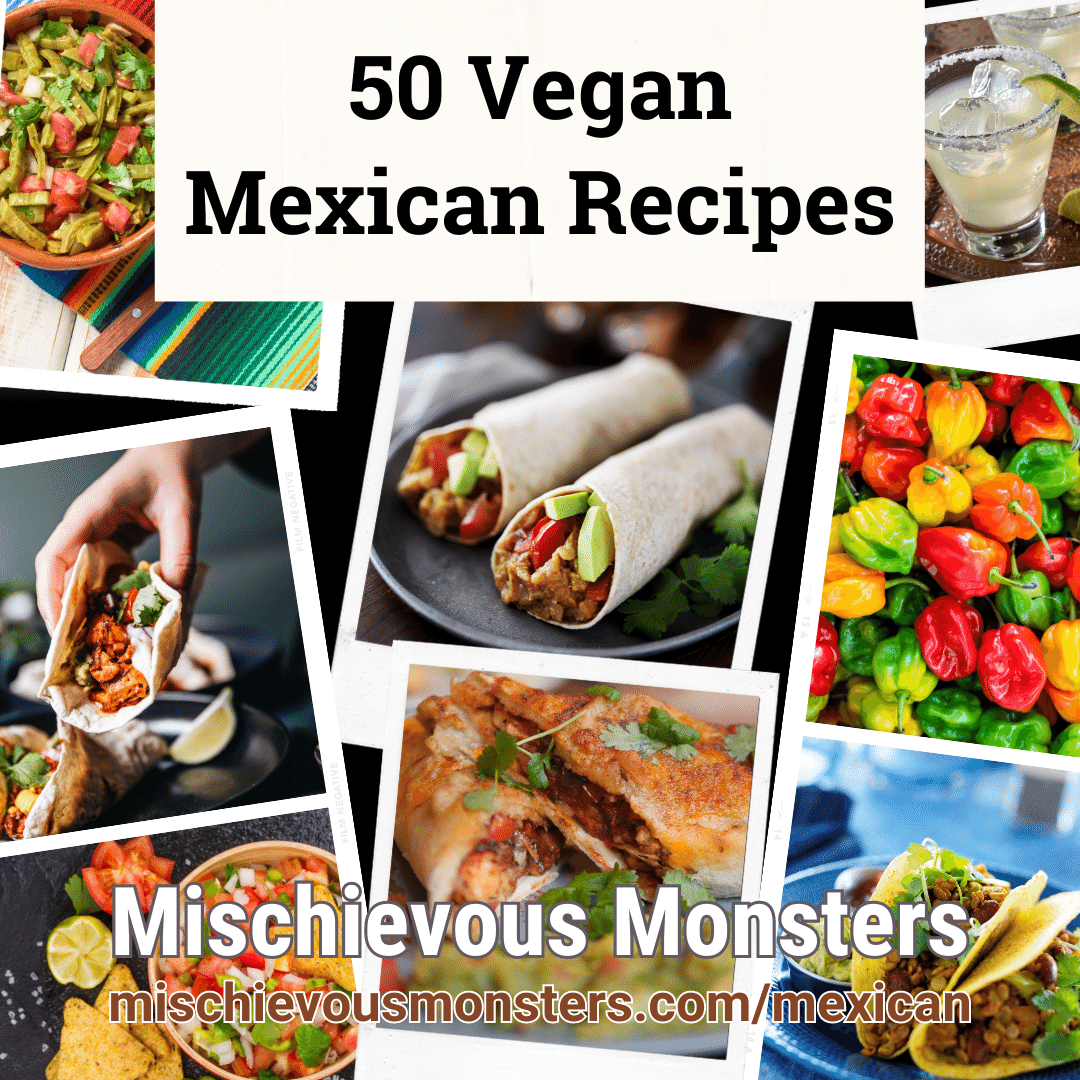 50 Vegan Mexican Recipes