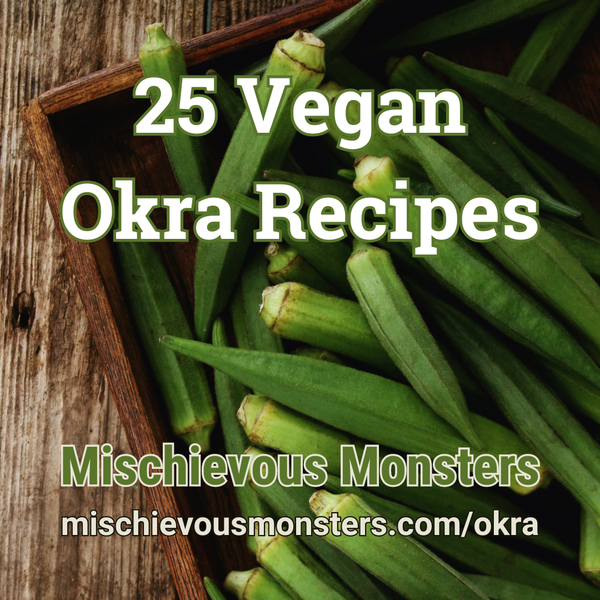 25 Vegan Okra Recipes